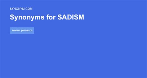 sadizam|sadism synonym.